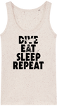 Débardeur Femme Dive Eat Sleep Repeat - Ecru chiné