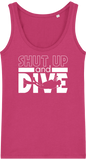 Débardeur Femme Shut Up and Dive - Framboise