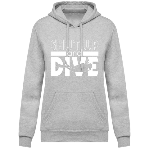 Sweat Femme Shut Up and Dive - Gris