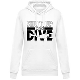 Sweat Femme Shut Up and Dive - Blanc