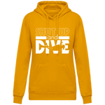 Sweat Femme Shut Up and Dive - Jaune