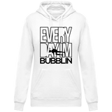 Sweat Femme Everyday I'm Bubblin - Blanc