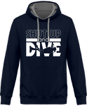 Sweat Homme Shut Up and Dive - Bleu marine / Capuche grise
