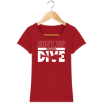 T-Shirt Femme Shut Up and Dive - Rouge