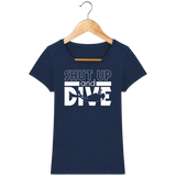 T-Shirt Femme Shut Up and Dive - Bleu nuit chiné