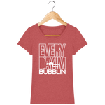 T-Shirt Femme Everyday I'm Bubblin - Rouge chiné