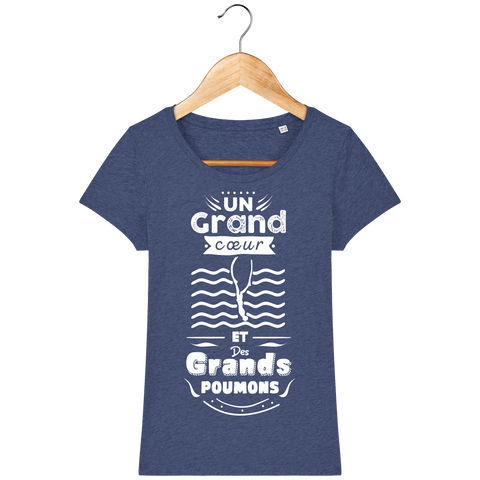 T-Shirt Femme Un grand cœur et des grands poumons - Bleu indigo chiné