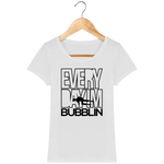 T-Shirt Femme Everyday I'm Bubblin - Blanc