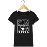 T-Shirt Femme Everyday I'm Bubblin - Noir