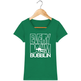 T-Shirt Femme Everyday I'm Bubblin - Vert