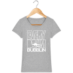 T-Shirt Femme Everyday I'm Bubblin - Gris chiné