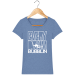 T-Shirt Femme Everyday I'm Bubblin - Bleu chiné