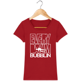 T-Shirt Femme Everyday I'm Bubblin - Rouge