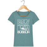 T-Shirt Femme Everyday I'm Bubblin - Vert eucalyptus chiné