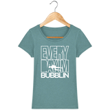 T-Shirt Femme Everyday I'm Bubblin - Vert eucalyptus chiné