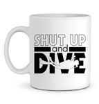 Mug Shut Up and Dive