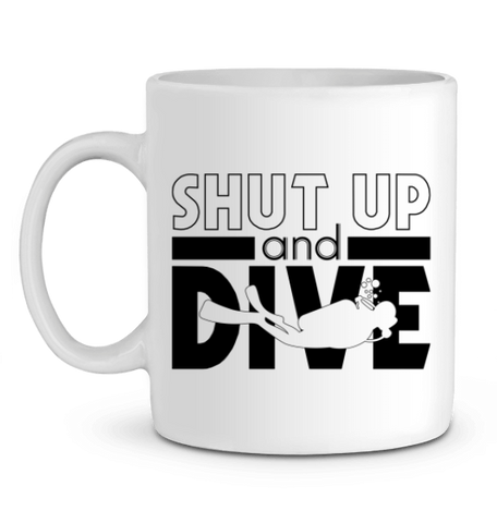 Mug Shut Up and Dive